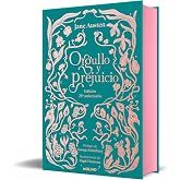 Orgullo y prejuicio (Edici&oacute;n coleccionista cantos pintados) / Pride &amp; Prejudice (Collector's edition Sprayed Edges) (Spanish Edition)