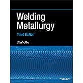 Welding Metallurgy, 3rd Edition