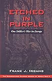 Etched in Purple: One Soldier's War in Europe