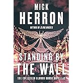 Standing by the Wall: The Collected Slough House Novellas