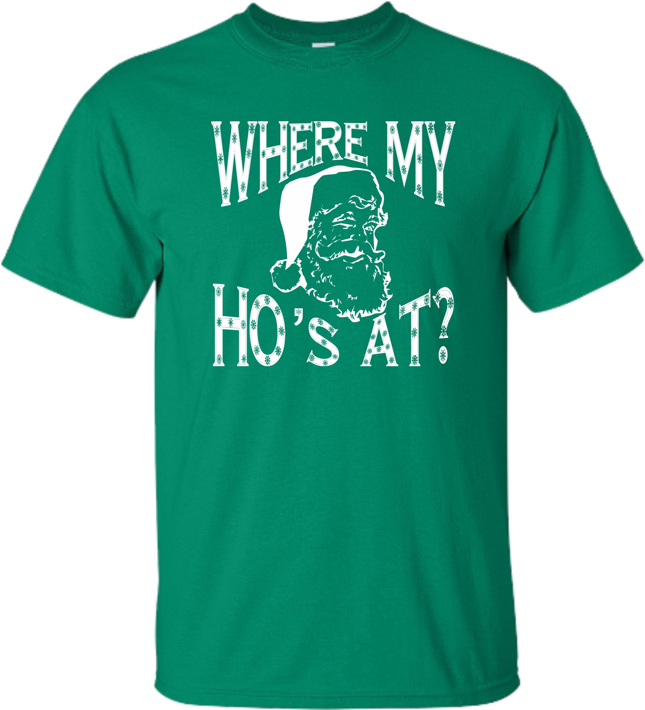 Kelly Green Adult Where My Ho S At Funny Santa Christmas T Shirt 2295