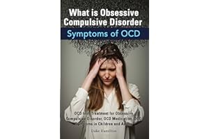 What is Obsessive Compulsive Disorder: Symptoms of OCD, OCD test, Treatment for Obsessive Compulsive Disorder, OCD Medication