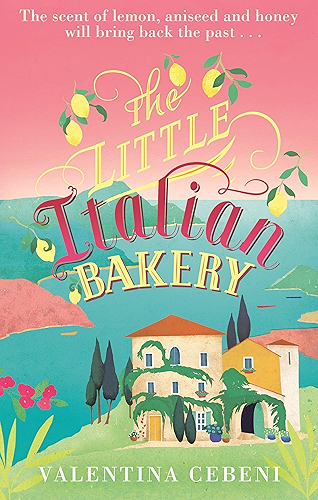 Download The Little Italian Bakery: A perfect summer read about love, baking and new beginnings (English Edition) PDF