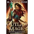 Outlaw Mage: A Magical School Dropout's Adventure (The Dageian Puppetmaster Book 1)