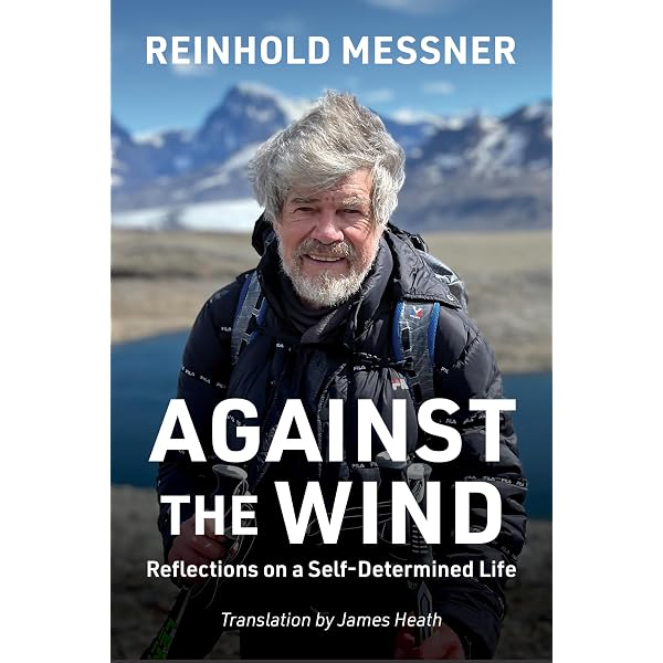 Reinhold Messner: My Life At The Limit (Legends and Lore): Messner