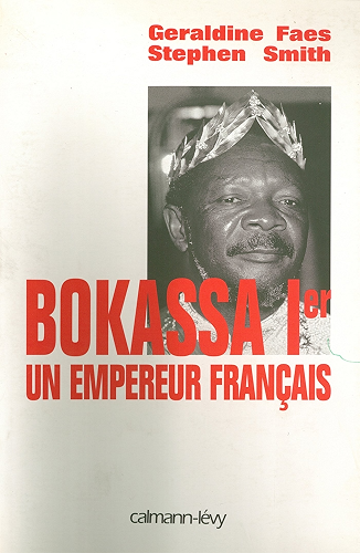 Download Bokassa Ier un empereur français (Documents, Actualités, Société) PDF