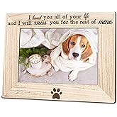 5"X7" Photo Wooden Frame - I Love You All Of Your Life And I Will Miss You For The Rest Of Mine - Memorial Dog Theme Wood Picture Frame, Rustic Wooden Frame Gifts Tabletop Display (Horizontal)- A01