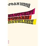 Slouching Towards Bethlehem (FSG Classics)