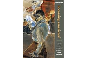 Becoming American? The Art and Identity Crisis of Yasuo Kuniyoshi