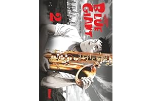 Blue Giant - Tome 02: Tenor saxophone - Miyamoto Dai (French Edition)