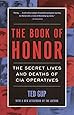 The Book of Honor : The Secret Lives and Deaths of CIA Operatives