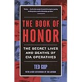 The Book of Honor : The Secret Lives and Deaths of CIA Operatives