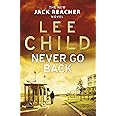Never Go Back: (Jack Reacher 18)