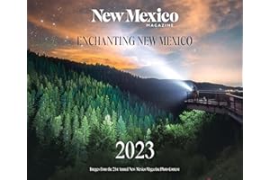 2023 Enchanting New Mexico Calendar: Images from the 21st Annual New Mexico Magazine Photo Contest