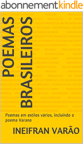 Download Poemas Brasileiros: Poemas em estilos vários, incluindo o poema Varano (Portuguese Edition) PDF