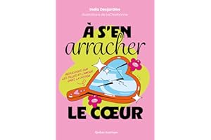 À s’en arracher le cœur: Réflexions sur les filles et l’amour dans la fiction (French Edition)