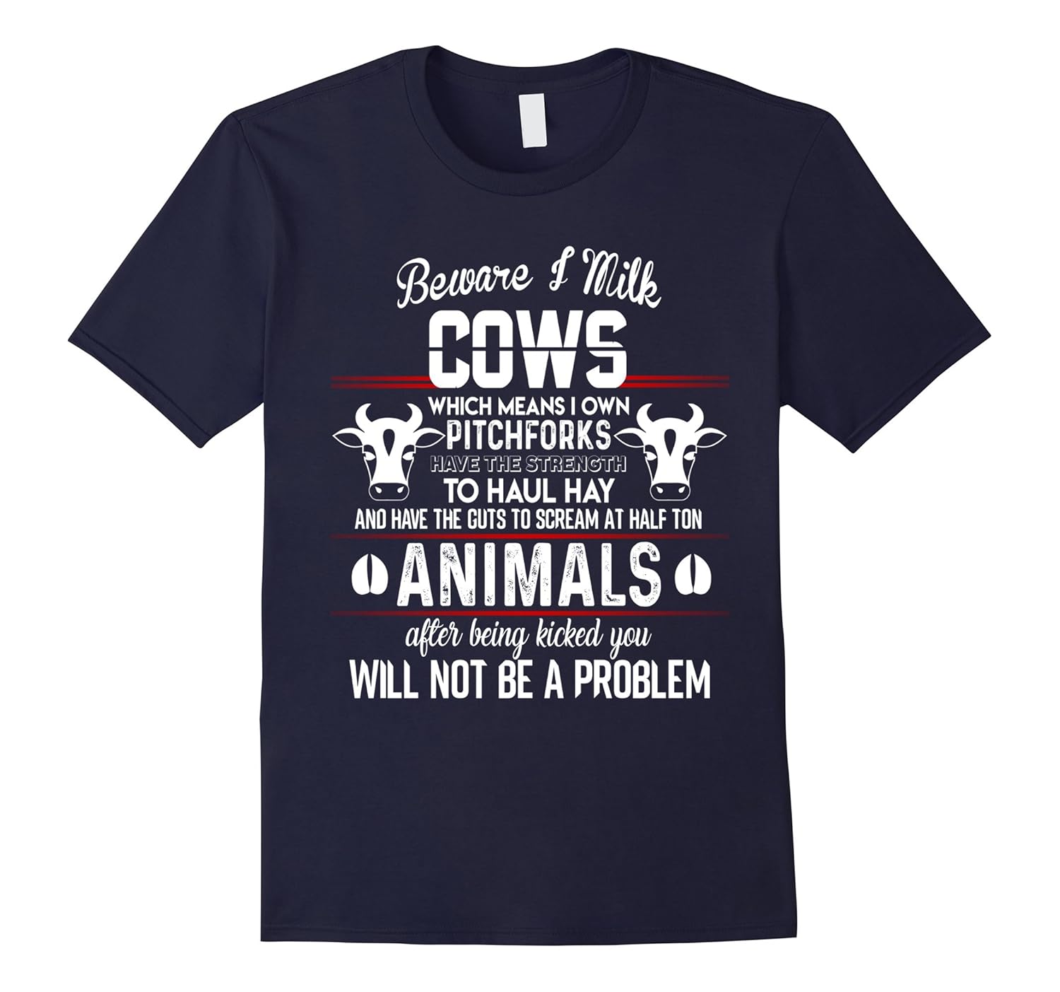 Beware I Milk Cows T Shirt, I Own Pitchforks T Shirt-Rose