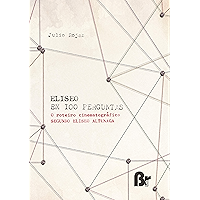 Eliseo em 100 perguntas: O roteiro cinematográfico segundo Eliseo Altunaga (Portuguese Edition) book cover Eliseo em 100 perguntas: O roteiro cinematográfico segundo Eliseo Altunaga (Portuguese Edition) book cover