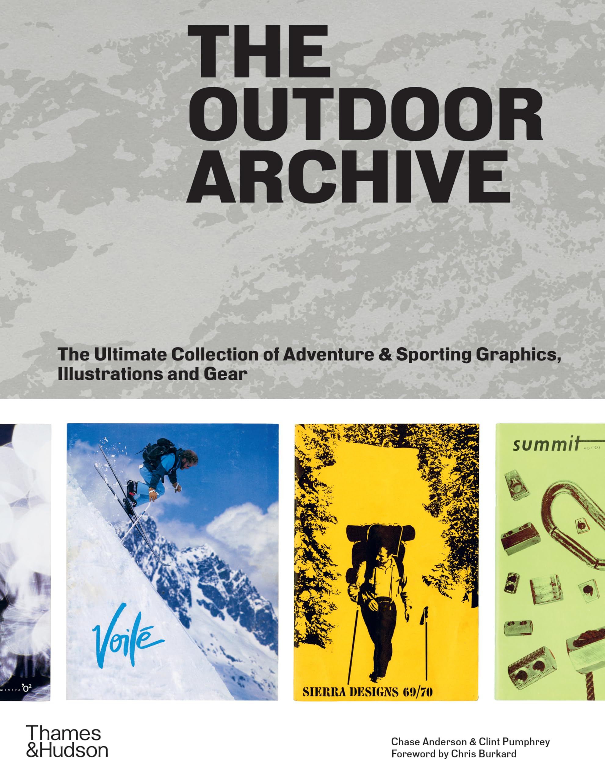 The Outdoor Archive: The Ultimate Collection of Adventure & Sporting Graphics, Illustrations and Gear