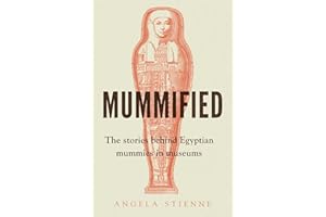 Mummified: The stories behind Egyptian mummies in museums