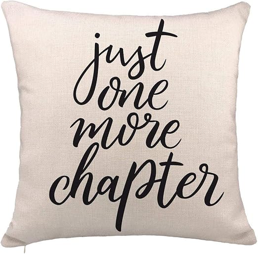 Amazon Com Sunptoo Just One More Chapter Throw Pillowcase Case