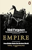 Empire: How Britain Made the Modern World