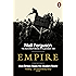 Empire: How Britain Made the Modern World