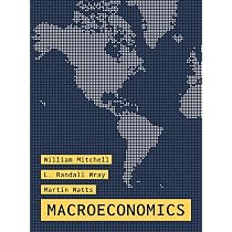 Macroeconomics: Mitchell, William, Wray, L. Randall, Watts, Martin