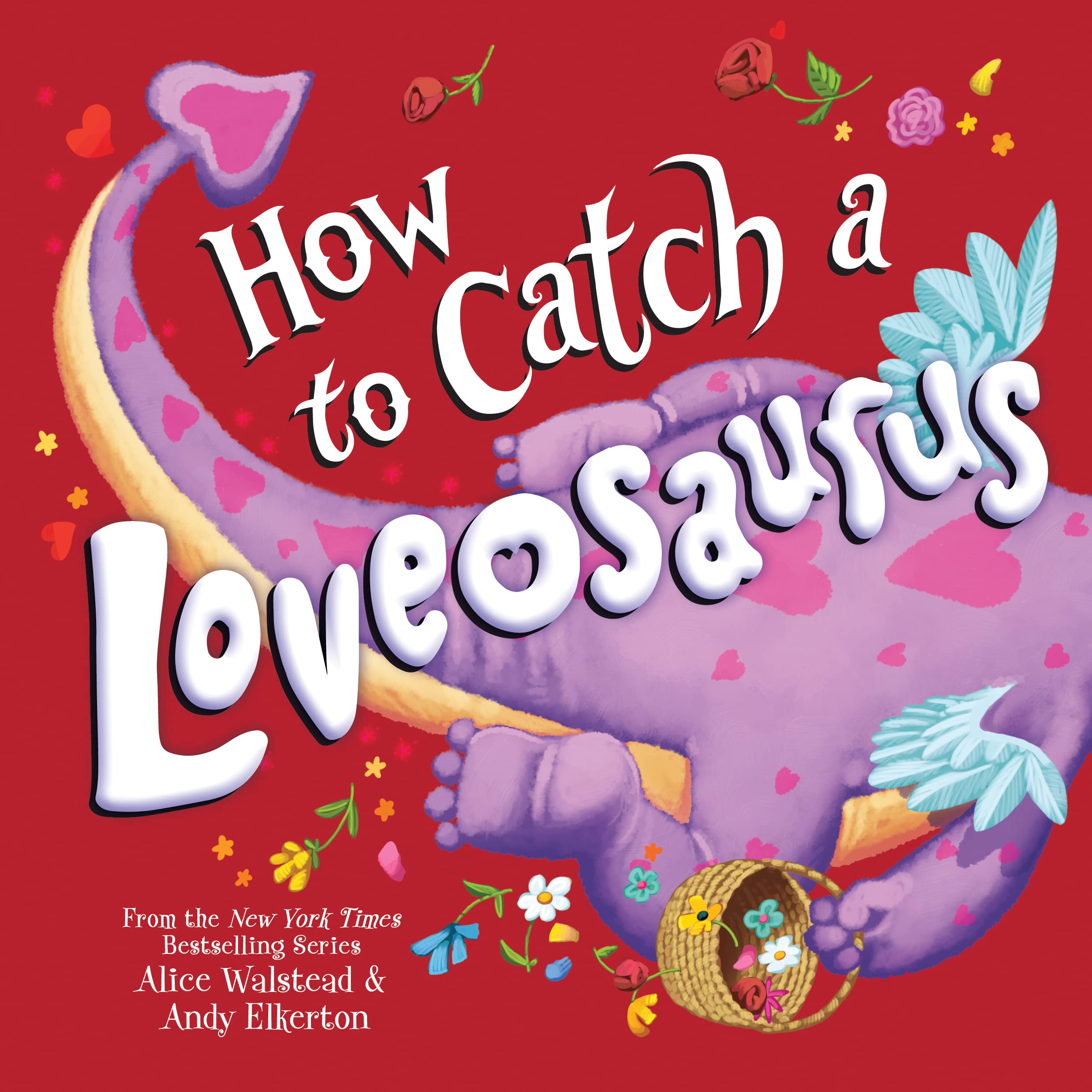 How to Catch a Loveosaurus How to Catch a Loveosaurus Hardcover Kindle Paperback