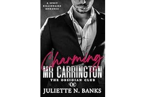 Charming Mr Carrington: Spicy Billionaire Romance (The Obsidian Series Book 4)