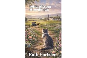 Petits gâteaux et coups bas: Un cosy mystery (enquêtes et humour) (Un cupcake et un cosy mystery t. 8) (French Edition)