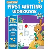 First Writing Workbook for Ages 3-5 with 75+ Activities, Learn to Write, Tracing, Drawing Shapes, Pencil Control, Writing Letters and Numbers, Conforms to Common Core Standards (Gold Stars Series)