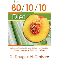 The 80/10/10 Diet: Balancing Your Health, Your Weight, and Your Life, One Luscious Bite at a Time book cover The 80/10/10 Diet: Balancing Your Health, Your Weight, and Your Life, One Luscious Bite at a Time book cover