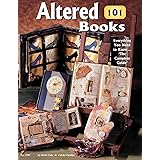 Altered Books 101: Everything You Need To Know ... 'The Complete Guide' (Design Originals)