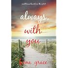 Always, With You (Endless Harbor&mdash;Book One)