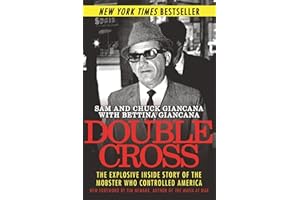 Double Cross: The Explosive Inside Story of the Mobster Who Controlled America