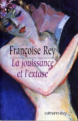 Download La Jouissance et l'extase (Littérature Française) PDF