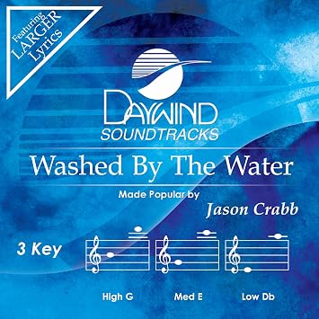 Jason Crabb Washed By The Water Accompaniment Performance Track Amazon Com Music Washed by the water is a english album released on aug 2012. amazon com