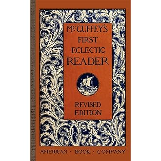 McGuffey's First Eclectic Reader (McGuffey Readers)