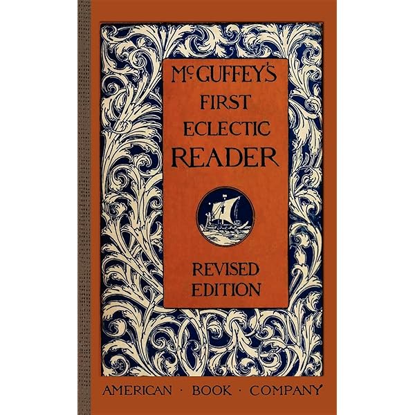McGuffey's First Eclectic Reader: A Classic Introductory