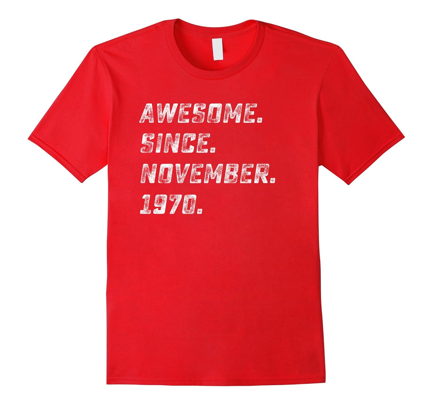 Awesome Since November 1970 Shirt 47 Years Old 47th Birthday-Rose