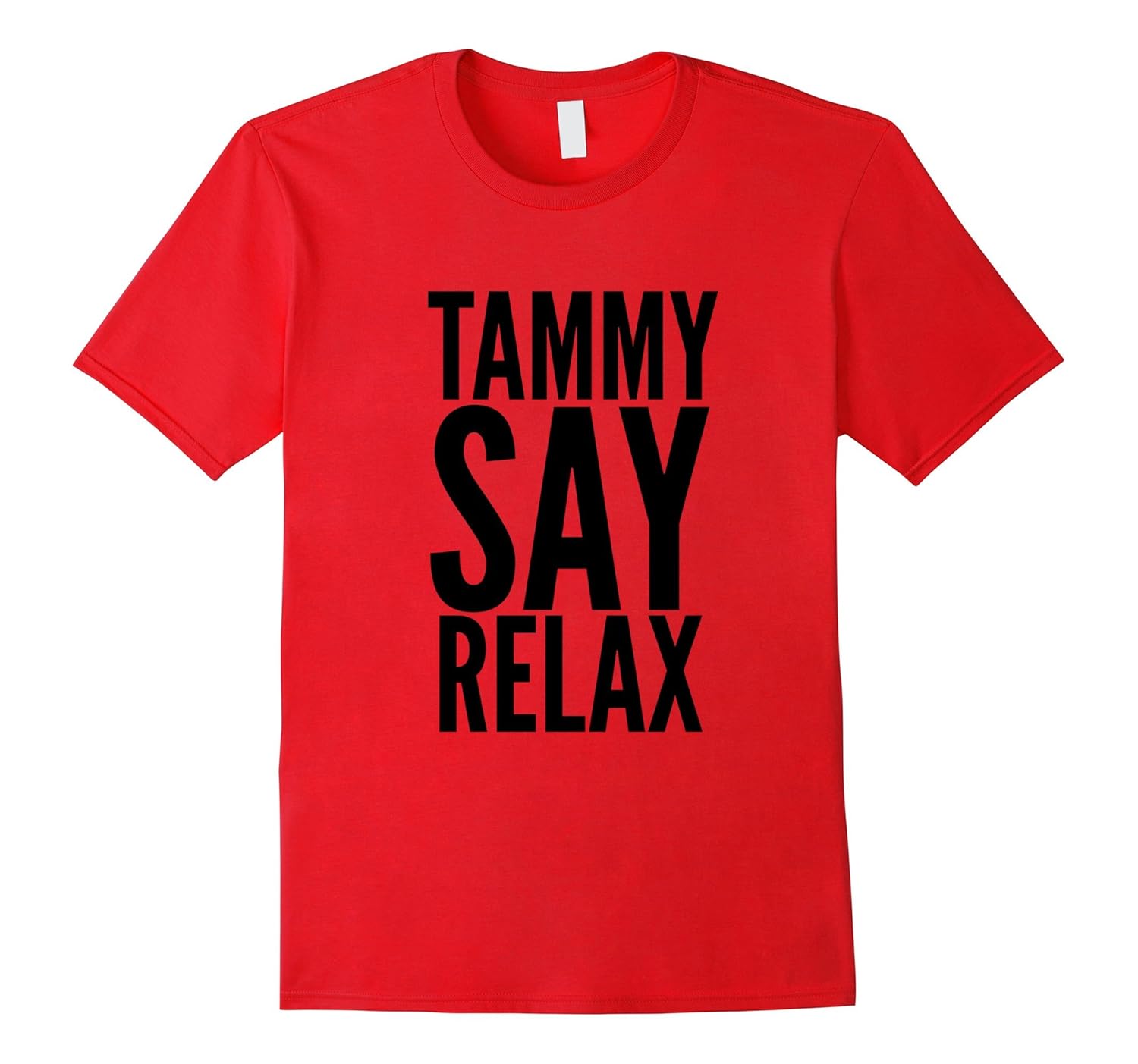 Tammy Say Relax Birthday T Shirt-Rose