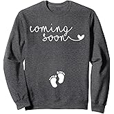 Pregnancy Announcement for Pregnant Mom to be Coming Soon Sweatshirt