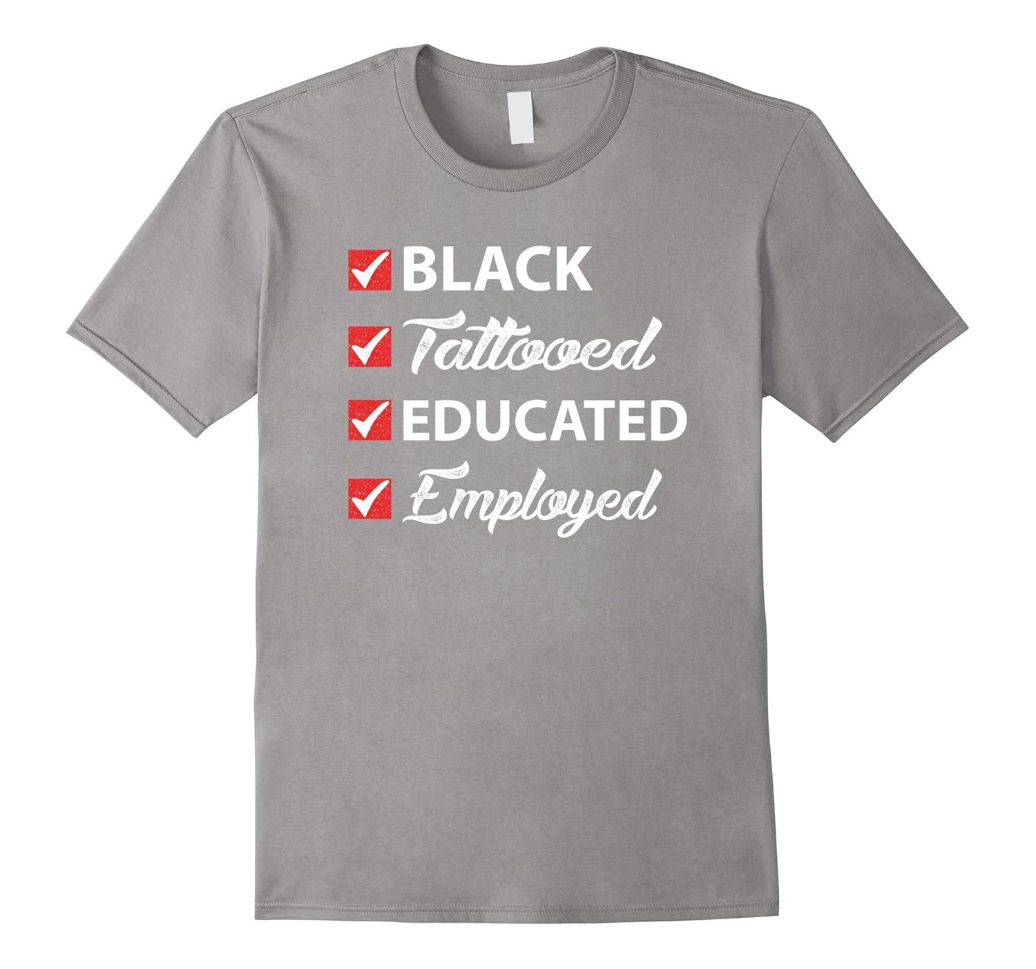 Black Tattooed Educated Employed Shirt-CD – Canditee