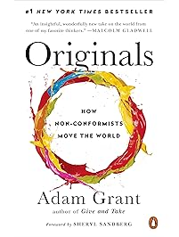 Originals: How Non-Conformists Move the World