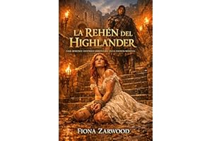 LA REHÉN DEL HIGHLANDER. DARK ROMANCE HISTÓRICO AMBIENTADO EN LA ESCOCIA MEDIEVAL: Acusada sin pruebas. Reclamada por el Lair