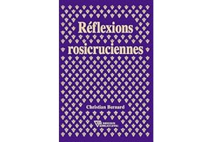 Réflexions rosicruciennes (French Edition)