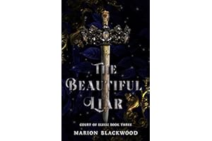The Beautiful Liar (Court of Elves Book 3)