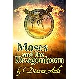 Moses and the Dragonborn (The Six Worlds Book 3)