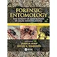 Forensic Entomology: The Utility of Arthropods in Legal Investigations, Third Edition